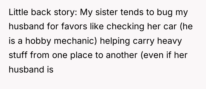 Little back story: My sister tends to bug my husband...