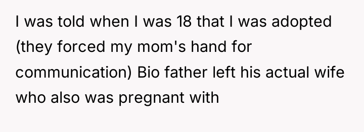 I was told when I was 18 that I was...