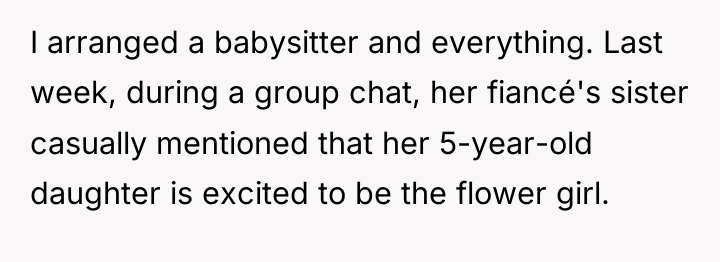 I arranged a babysitter and everything. Last week, during a...