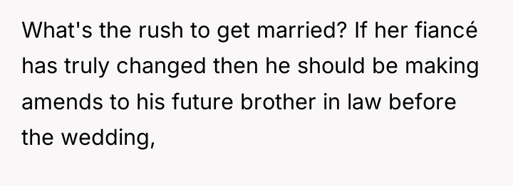 What's the rush to get married? If her fiancé has...