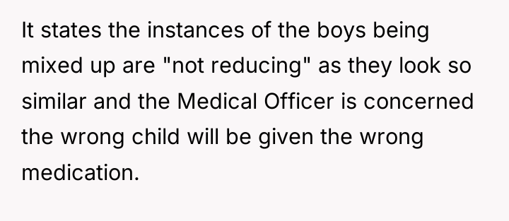 It states the instances of the boys being mixed up...