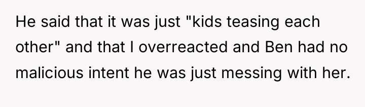 He said that it was just "kids teasing each other"...