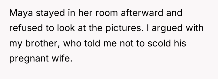 Maya stayed in her room afterward and refused to look...