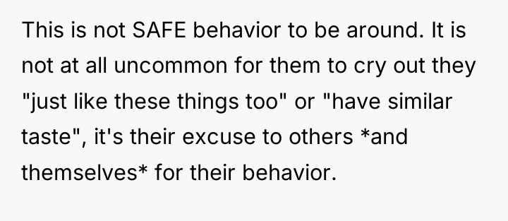 This is not SAFE behavior to be around. It is...