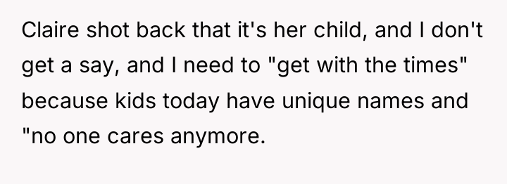 Claire shot back that it's her child, and I don't...