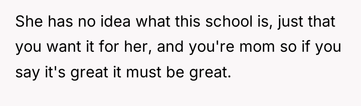 She has no idea what this school is, just that...