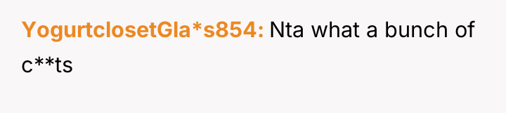 YogurtclosetGla*s854 Nta what a bunch of c**ts