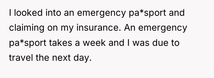 I looked into an emergency pa*sport and claiming on my...