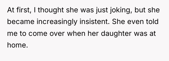 At first, I thought she was just joking, but she...