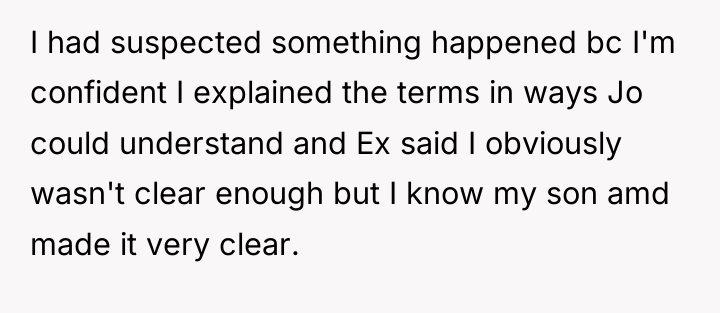 I had suspected something happened bc I'm confident I explained...