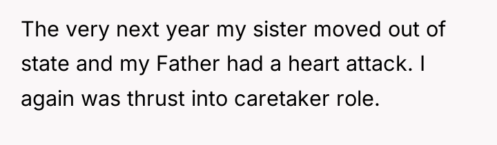 The very next year my sister moved out of state...