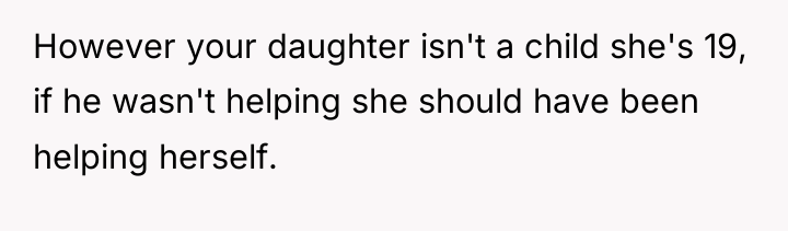 However your daughter isn't a child she's 19, if he...