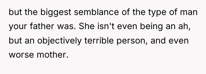 but the biggest semblance of the type of man your...