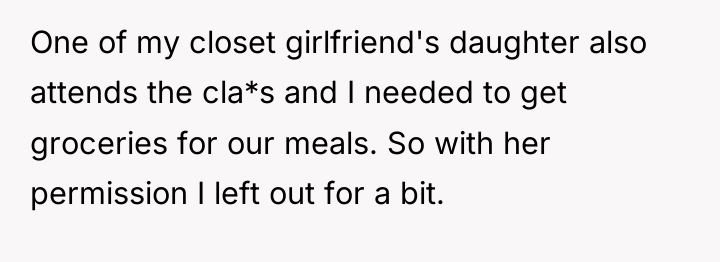 One of my closet girlfriend's daughter also attends the cla*s...