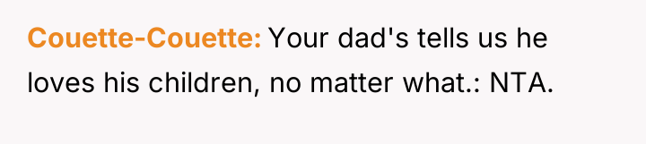 Couette-Couette Your dad's tells us he loves his children, no...