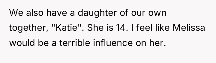 We also have a daughter of our own together, "Katie"....