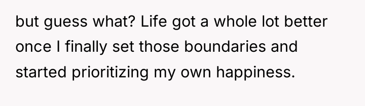 but guess what? Life got a whole lot better once...