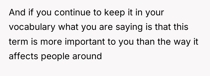 And if you continue to keep it in your vocabulary...