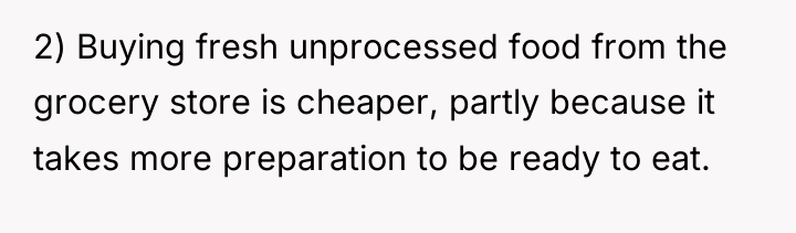 2) Buying fresh unprocessed food from the grocery store is...