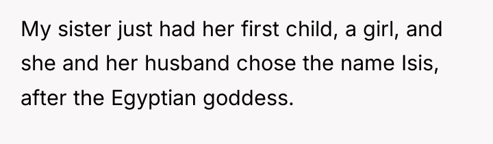 My sister just had her first child, a girl, and...
