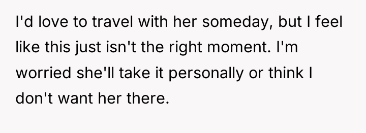 I'd love to travel with her someday, but I feel...
