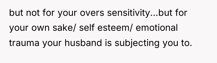 but not for your overs sensitivity...but for your own sake/...