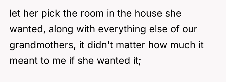 let her pick the room in the house she wanted,...