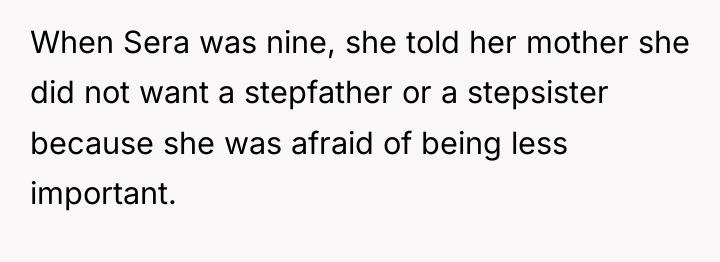 When Sera was nine, she told her mother she did...