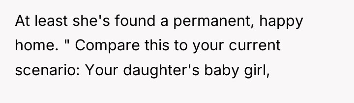 At least she's found a permanent, happy home. " Compare...