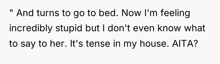 " And turns to go to bed. Now I'm feeling...