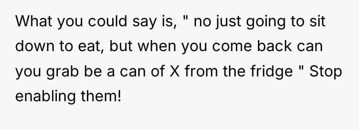 What you could say is, " no just going to...