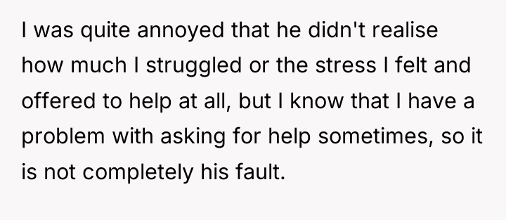 I was quite annoyed that he didn't realise how much...