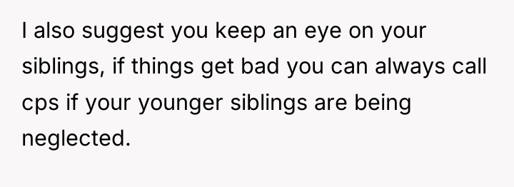 I also suggest you keep an eye on your siblings,...