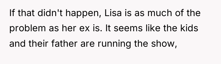 If that didn't happen, Lisa is as much of the...