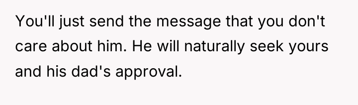 You'll just send the message that you don't care about...