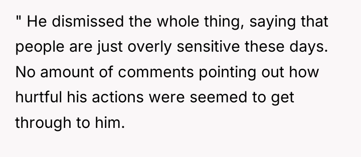 " He dismissed the whole thing, saying that people are...