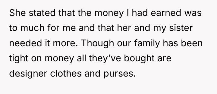She stated that the money I had earned was to...