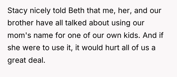 Stacy nicely told Beth that me, her, and our brother...