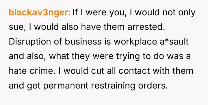 blackav3nger If I were you, I would not only sue,...