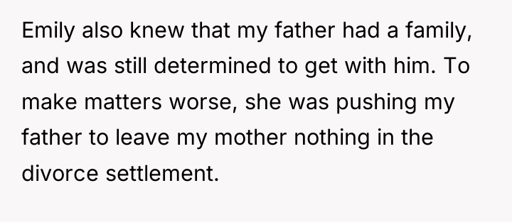 Emily also knew that my father had a family, and...