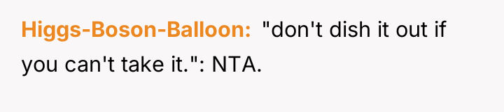 Higgs-Boson-Balloon "don't dish it out if you can't take...