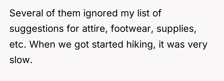 Several of them ignored my list of suggestions for attire,...