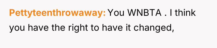 Pettyteenthrowaway You WNBTA . I think you have the right...
