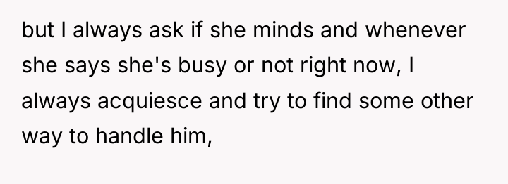 but I always ask if she minds and whenever she...