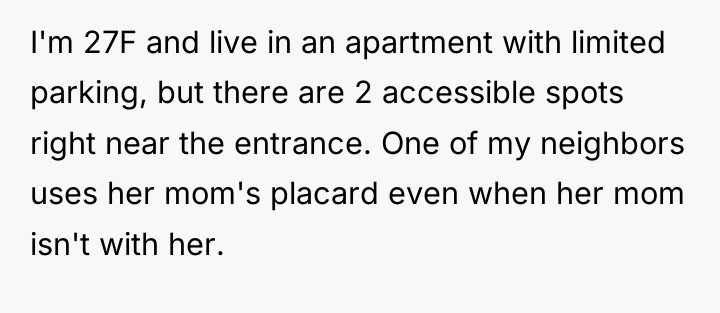 I'm 27F and live in an apartment with limited parking,...