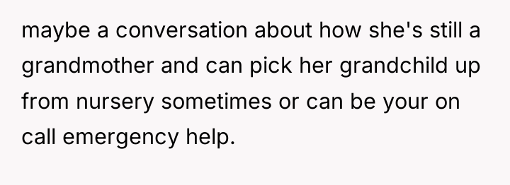 maybe a conversation about how she's still a grandmother and...