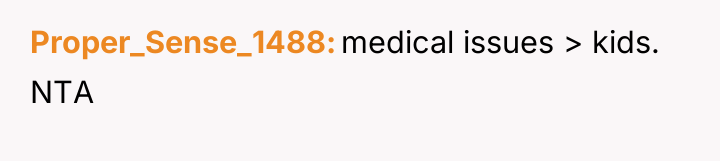 Proper_Sense_1488 medical issues > kids. NTA