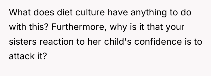 What does diet culture have anything to do with this?...