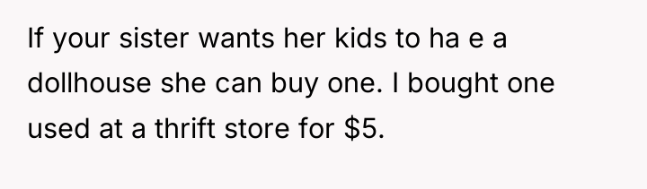 If your sister wants her kids to ha e a...