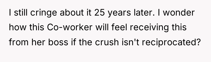 I still cringe about it 25 years later. I wonder...